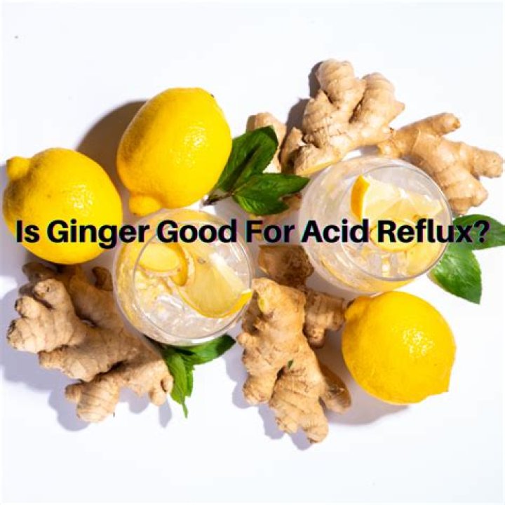 Is ginger good for acid reflux?