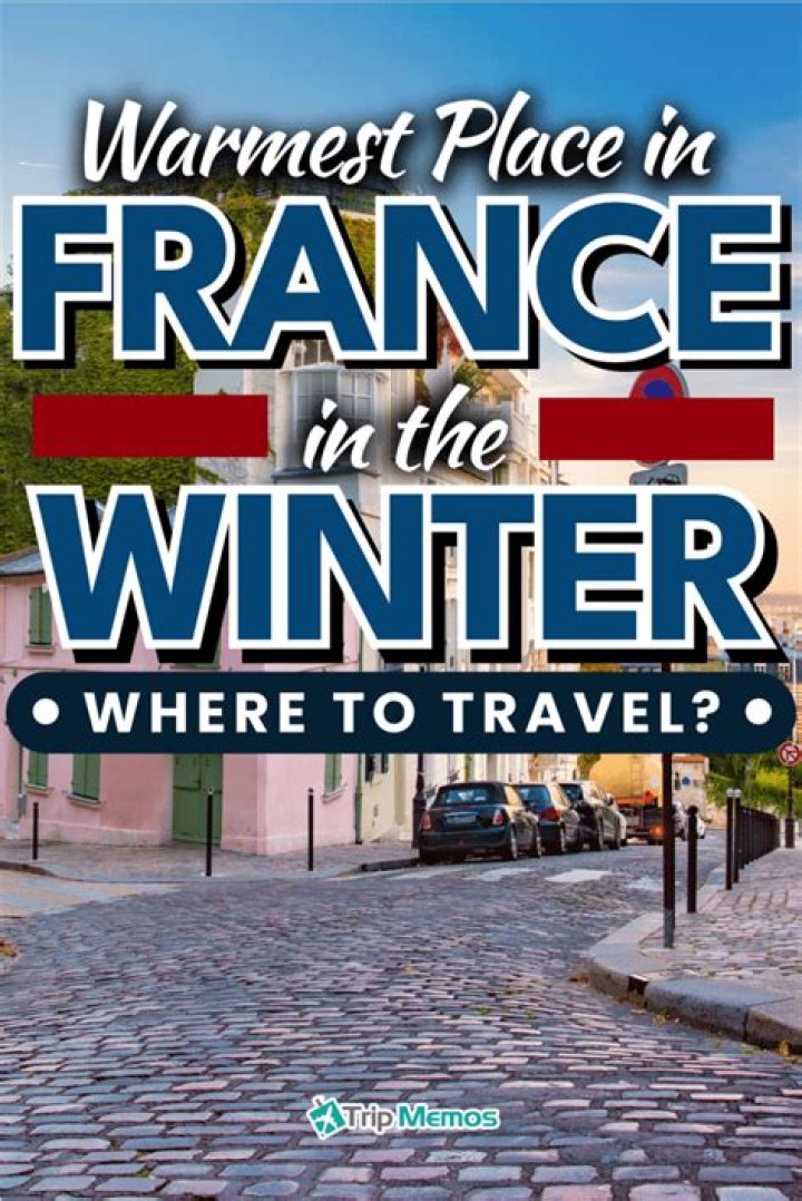 Where is warm in France in December?
