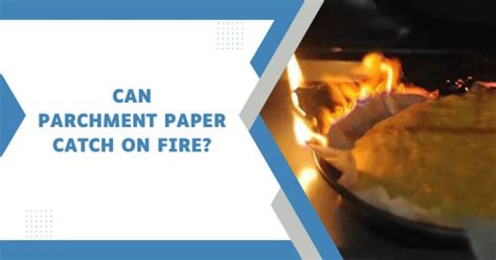 Will parchment paper catch on fire if it touches the oven?